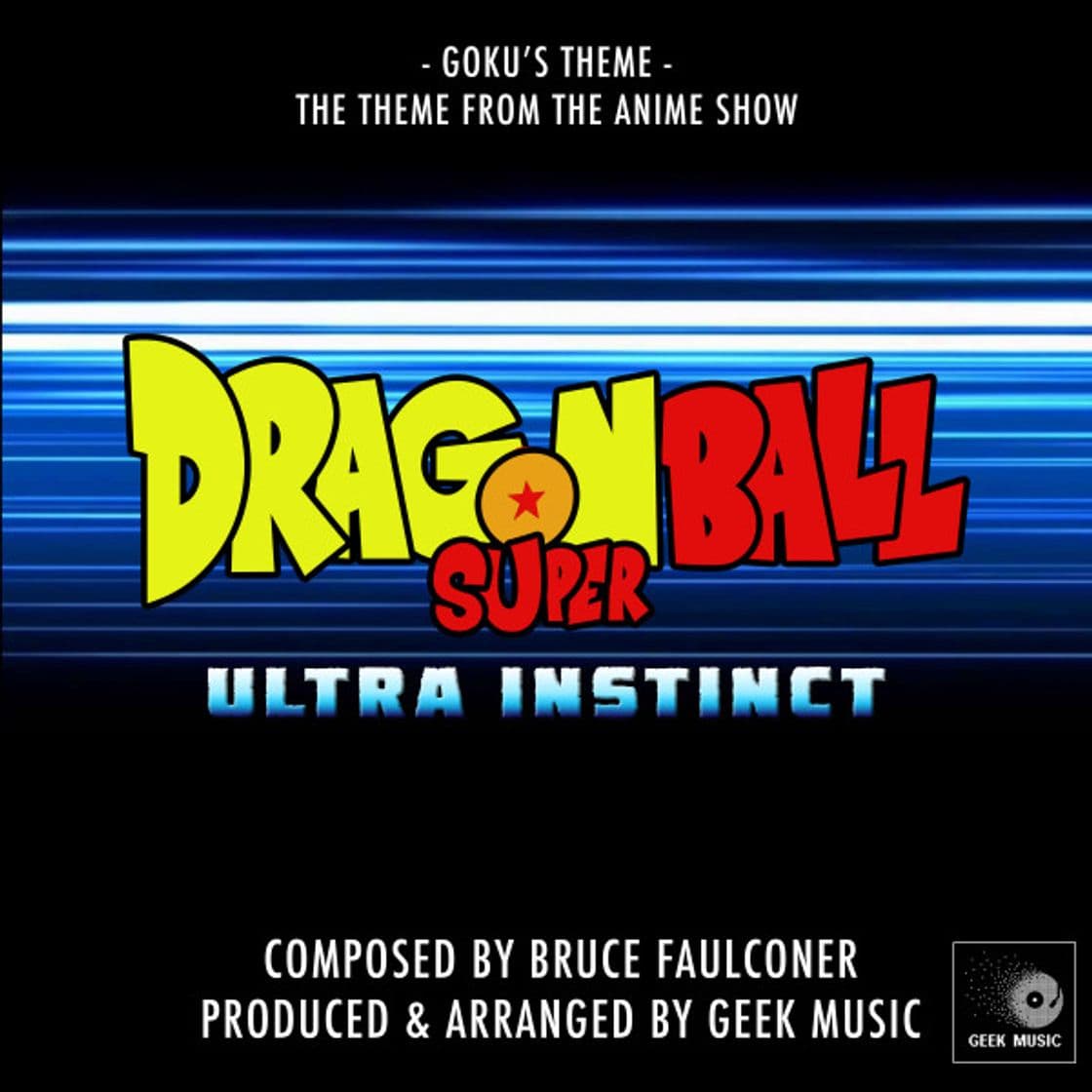 Canción Dragon Ball Super - Ultra Instinct -Goku's Theme