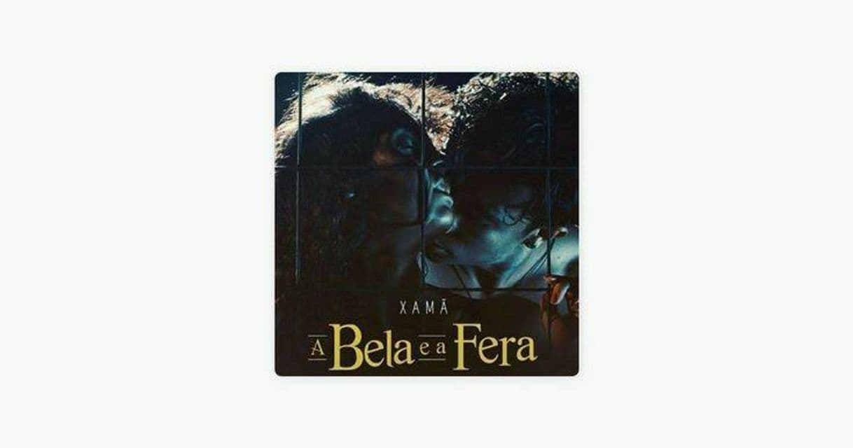 Canción Xamã - A Bela e a Fera 