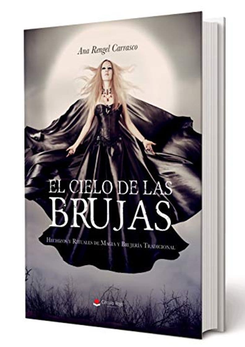 Libro El Cielo de las Brujas: Hechizos y Rituales de Magia y Brujería Tradicional