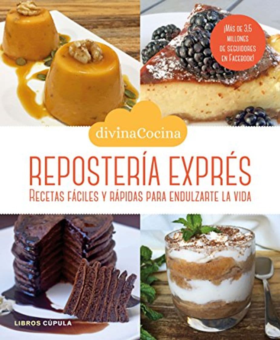 Book Repostería exprés: Recetas fáciles y rápidas para endulzarte la vida