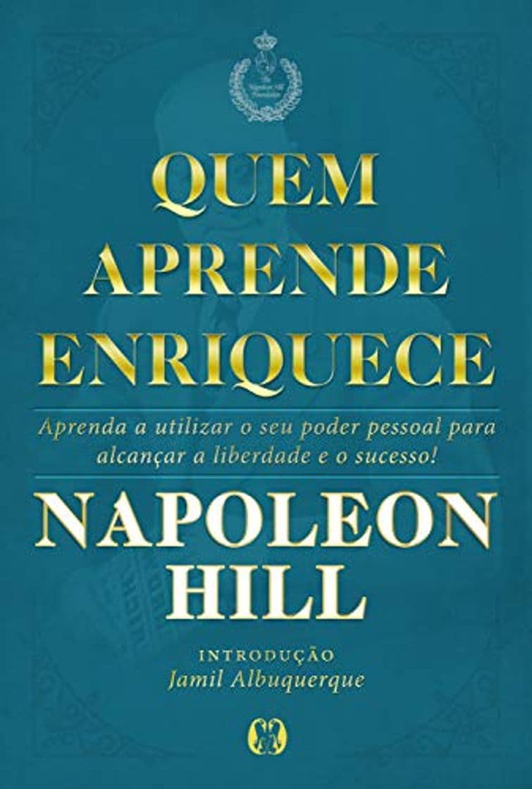 Libro Quem aprende enriquece: Aprenda a utilizar o seu poder pessoal para alcançar