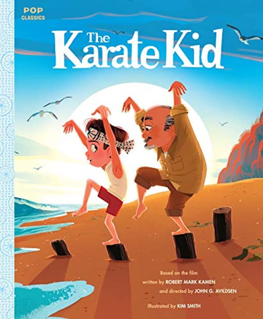 Book KARATE KID POP CLASSIC ILLUS STORYBOOK HC: The Classic Illustrated Storybook: 6 (Pop Classics)