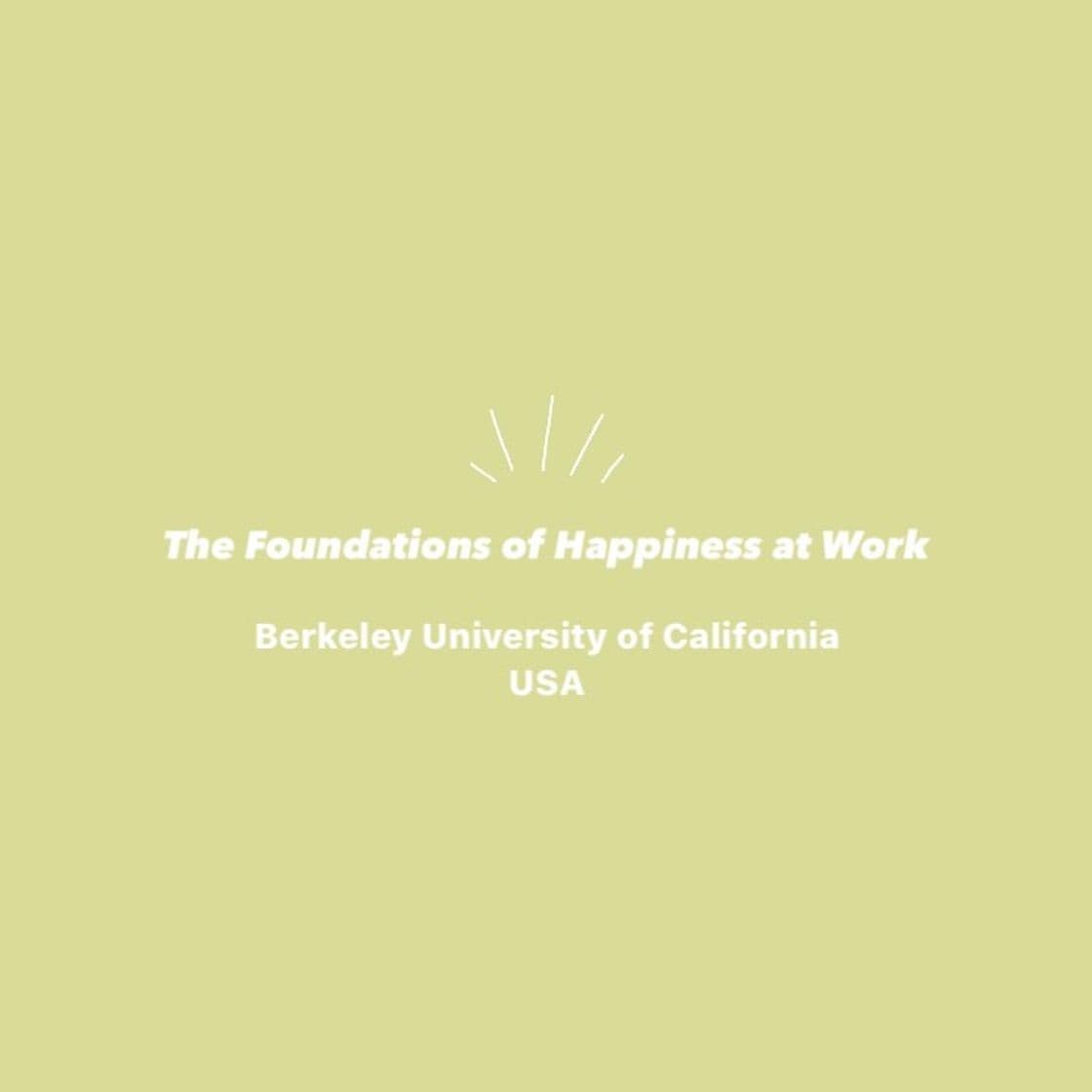 Moda The Foundations of Happiness at Work | edX