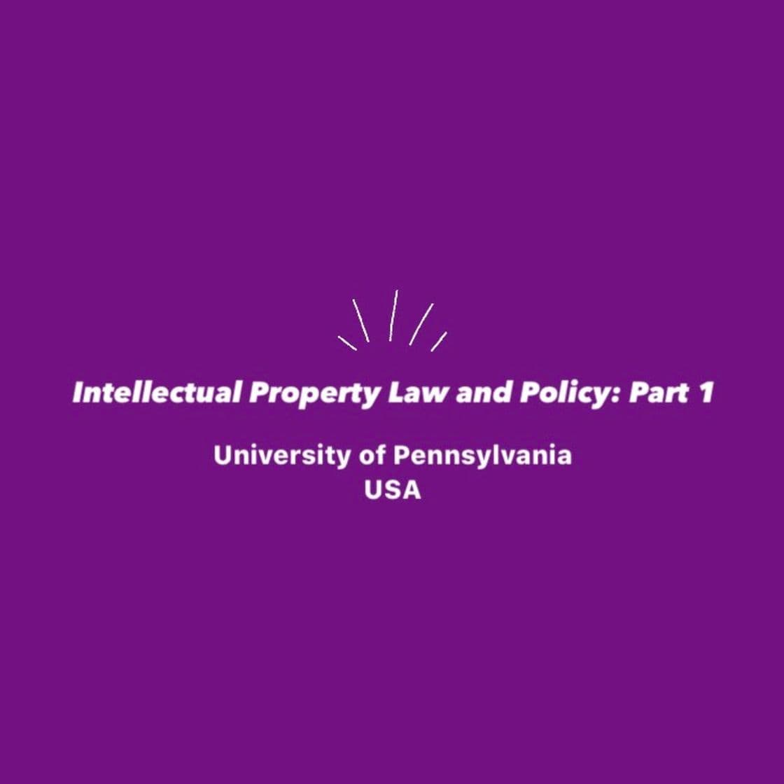 Moda Intellectual Property Law and Policy: Part 1 | edX