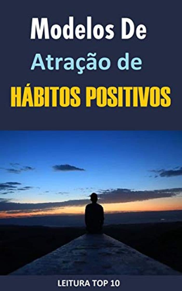 Book Modelos de Atração de Hábitos Positivos.: Ebook Modelos de Atração de Hábitos