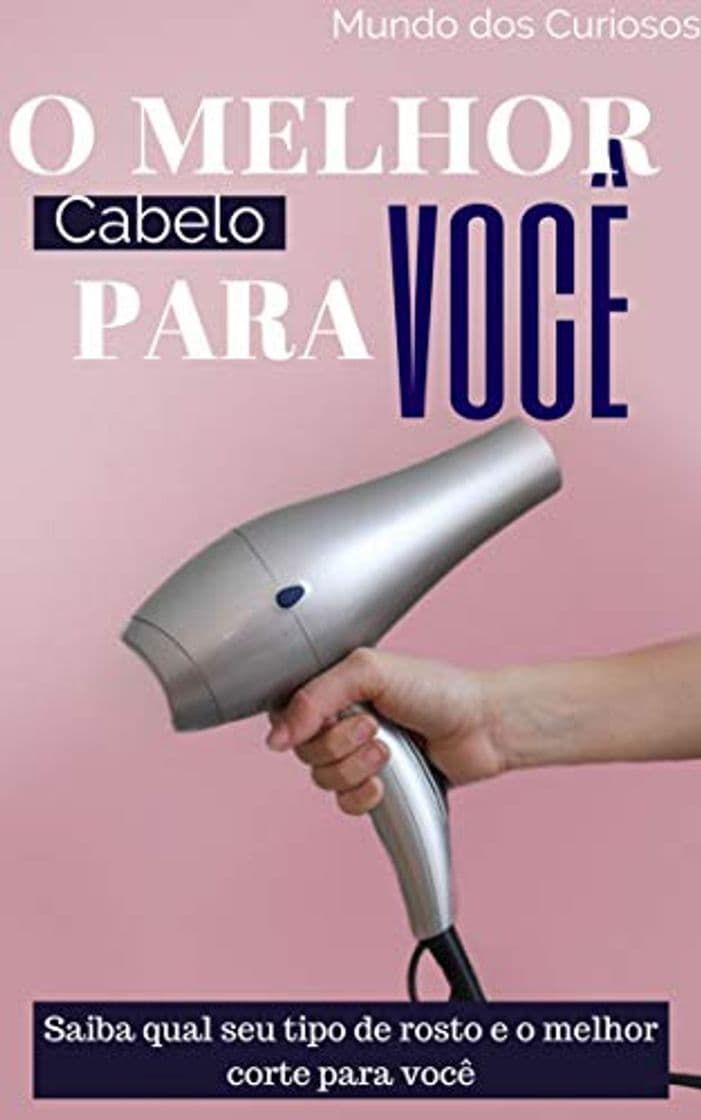 Producto O Melhor Cabelo Para Você: Saiba qual seu tipo de rosto e