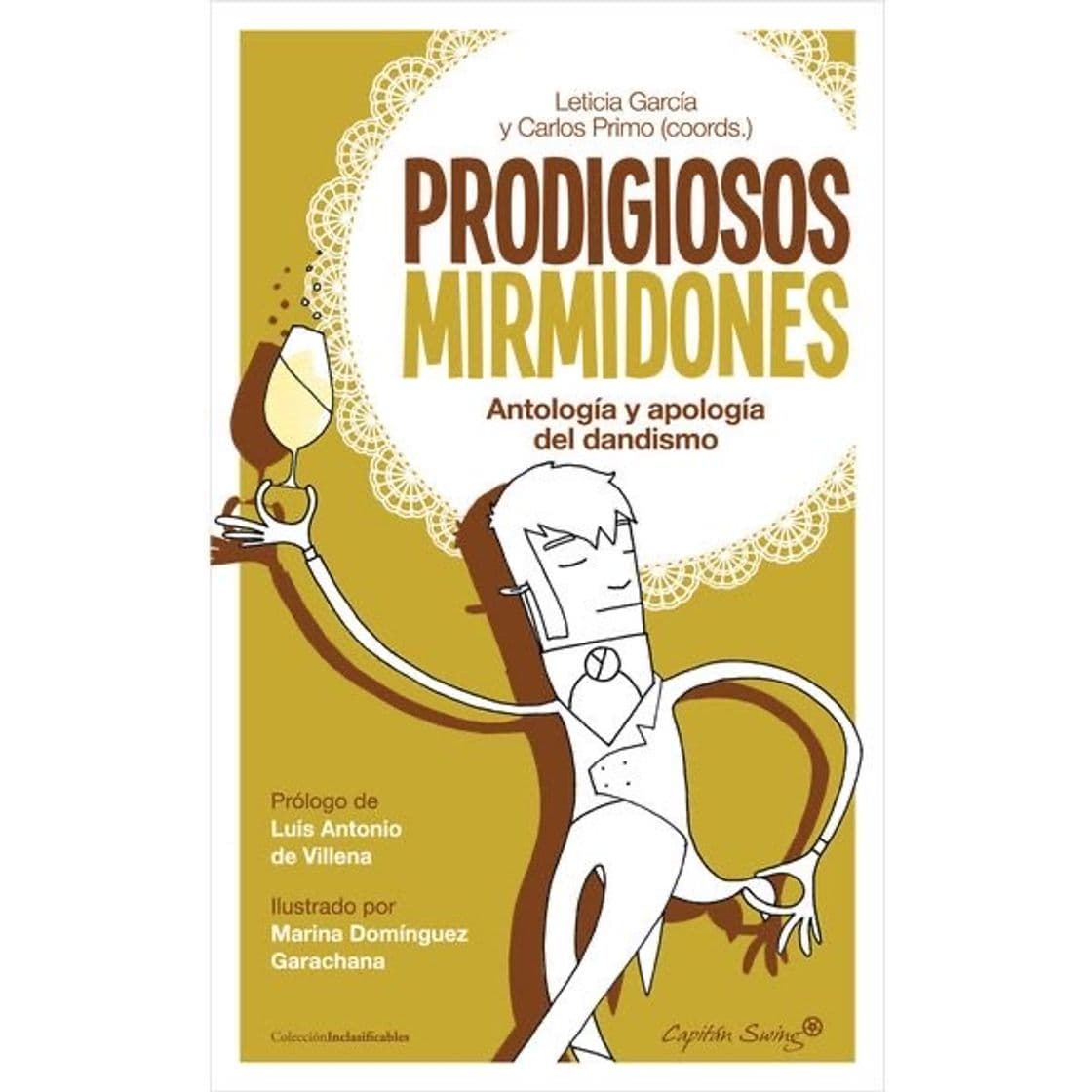 Book Prodigiosos mirmidones.: Antología y apología del dandismo (Inclasificables)