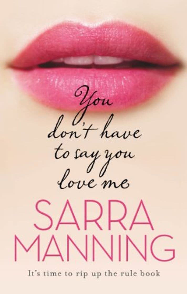 Libro You Don't Have to Say You Love Me