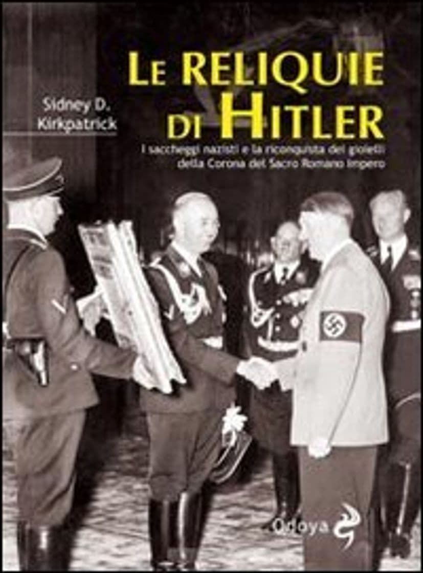 Book Le reliquie di Hitler. I saccheggi nazisti e la riconquista dei gioielli