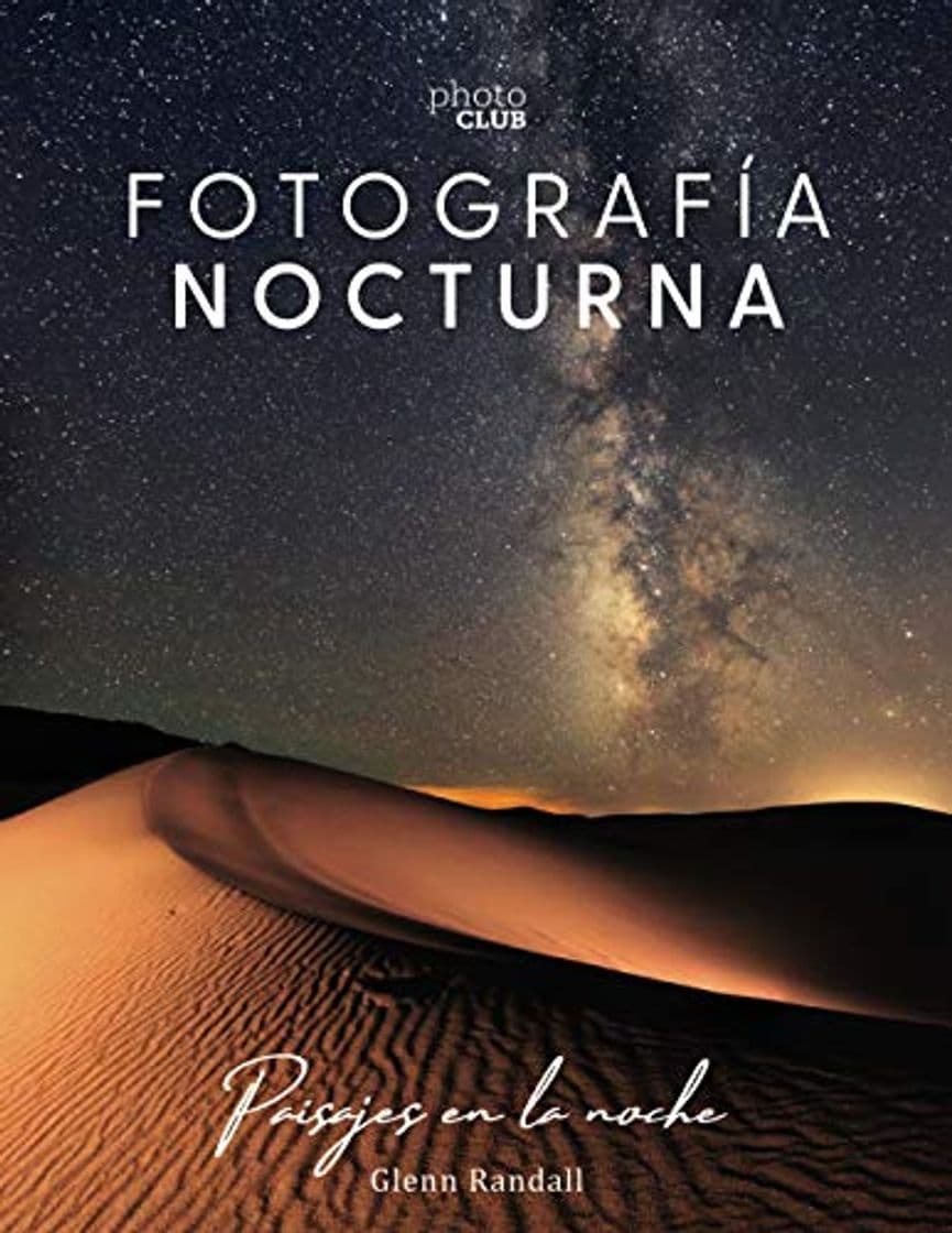 Libro Fotografía nocturna. Paisajes en la noche