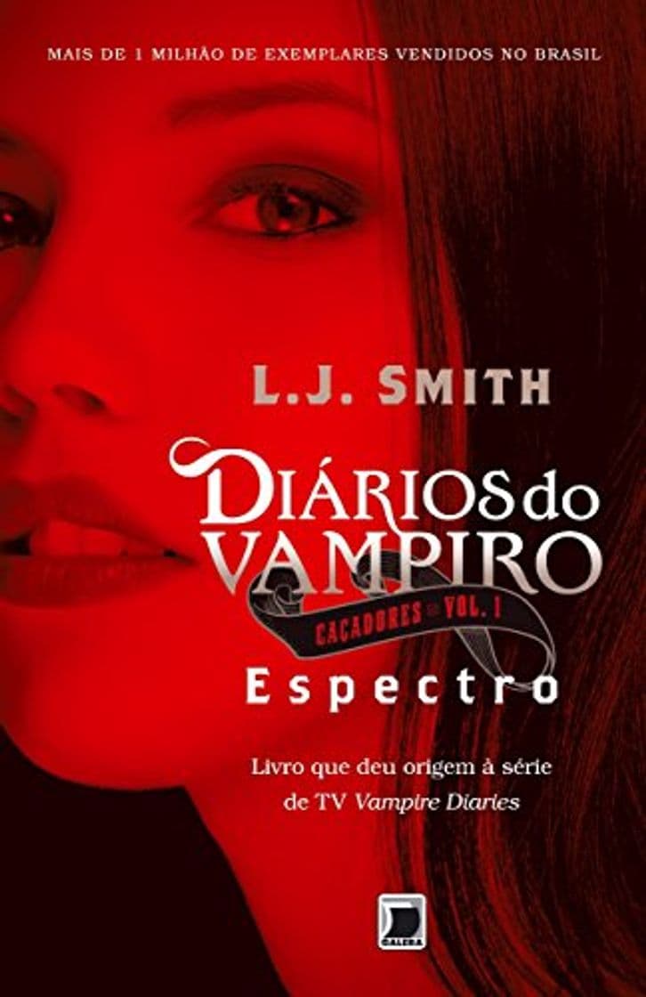 Libro Diários do Vampiro. Caçadores. Espectro - Volume 1