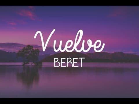 Music BERET - VUELVE - YouTube