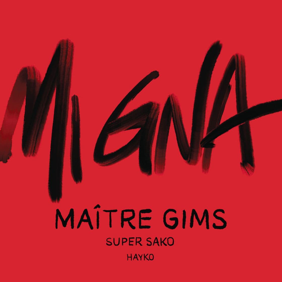 Canción Mi Gna - Maître Gims Remix