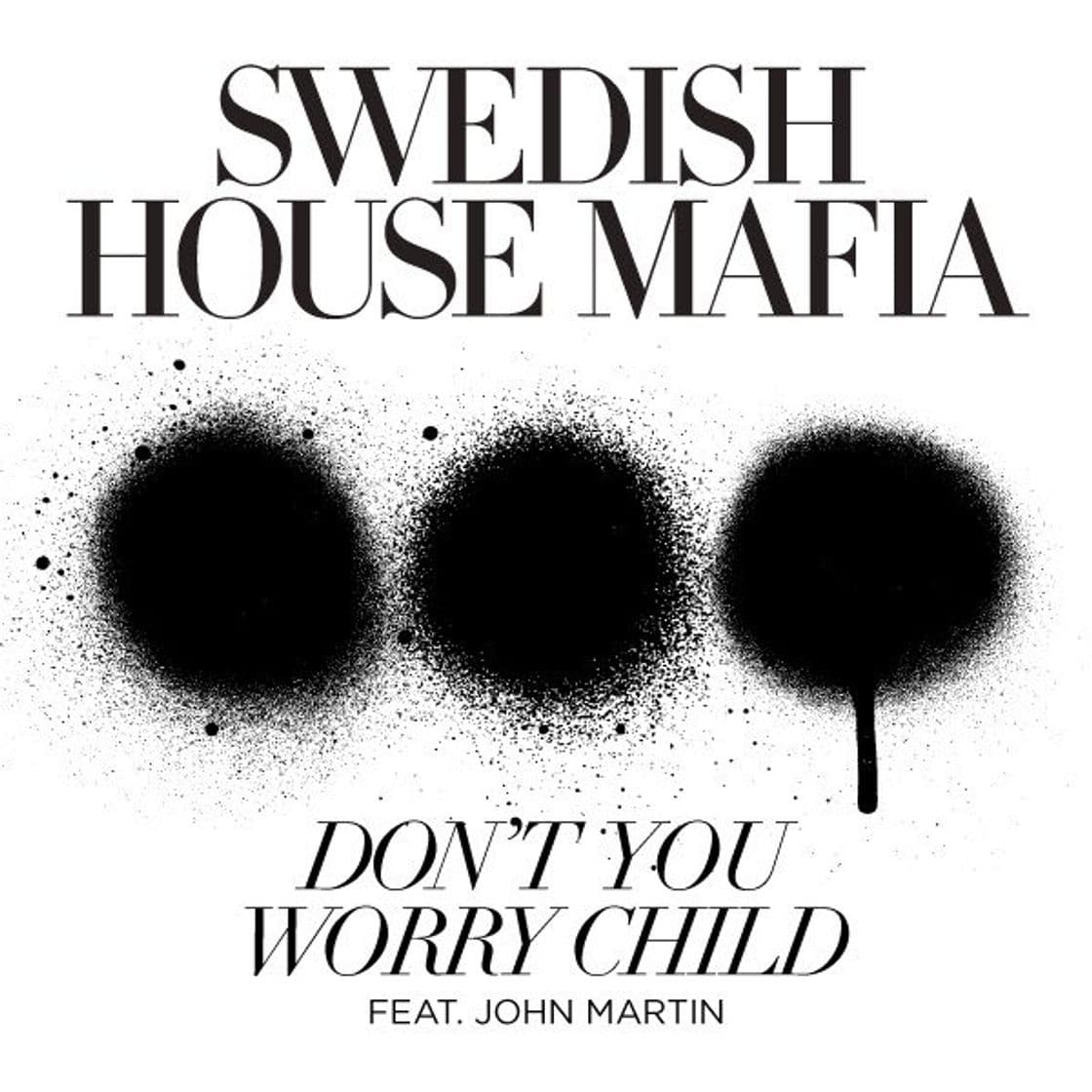 Canción Don't You Worry Child - Radio Edit