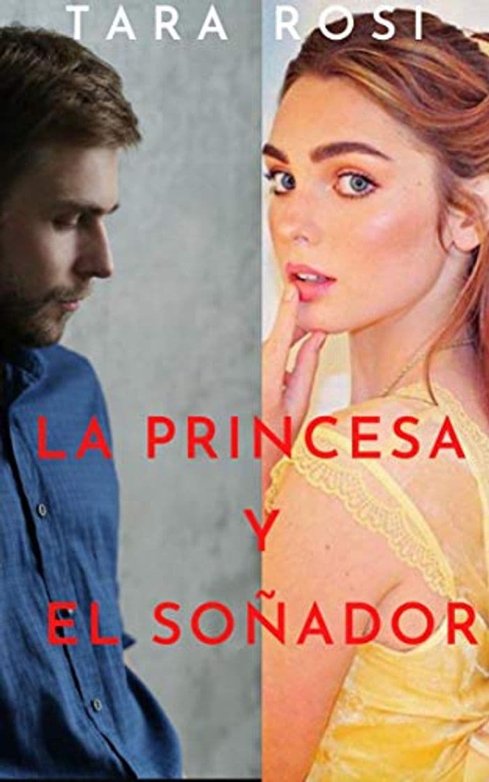 Libro LA PRINCESA Y EL SOÑADOR: