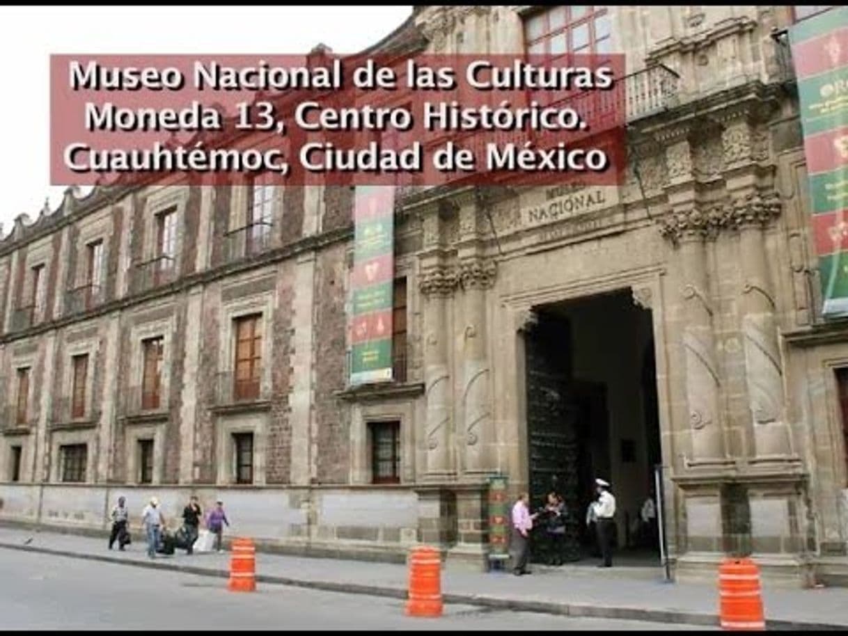 Lugar Museo Nacional de las Culturas