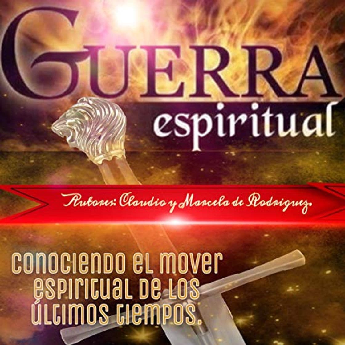 Book GUERRA ESPIRITUAL: Conociendo el mover espiritual de los últimos tiempos