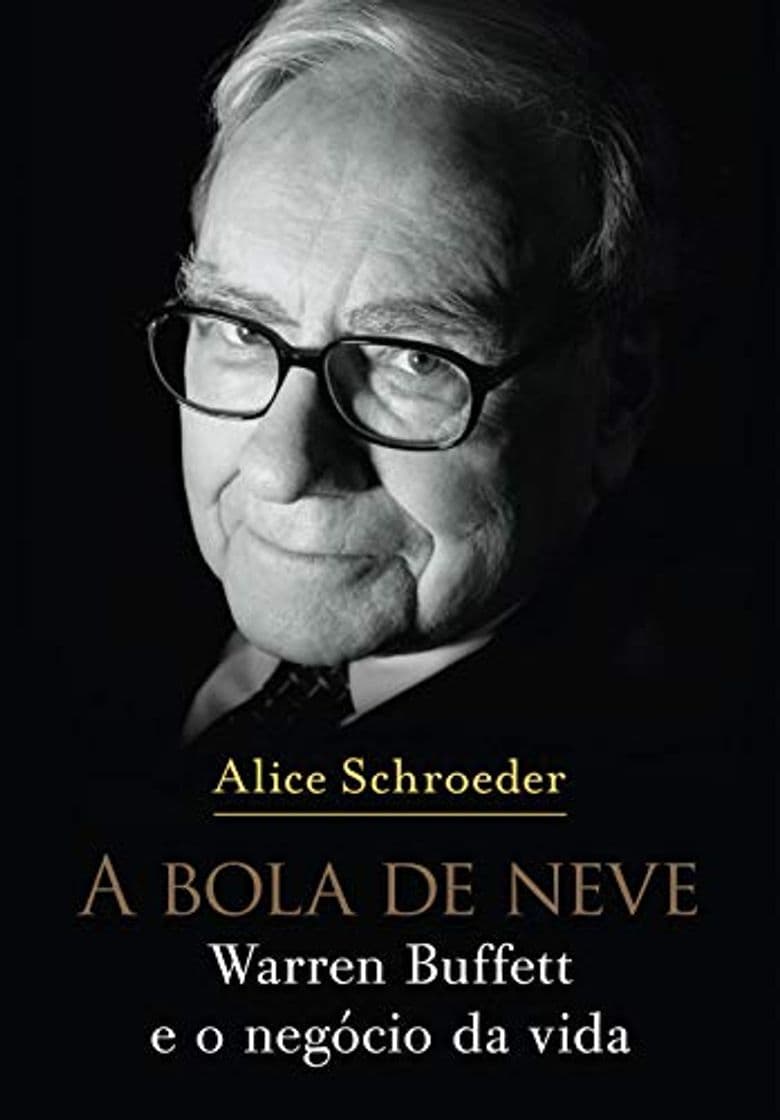 Libro A Bola De Neve. Warren Buffett E O Negócio Da Vida