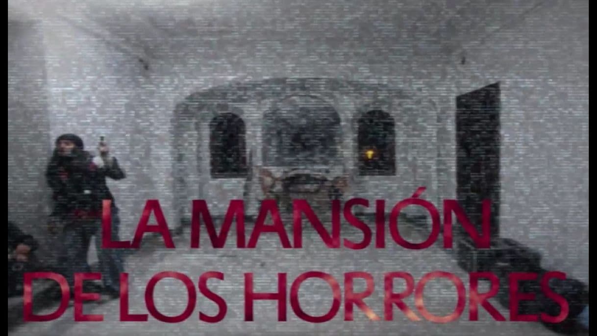 Serie Temp 2 Ep 2 La Mansión de los Horrores. Objetivo Paranormal