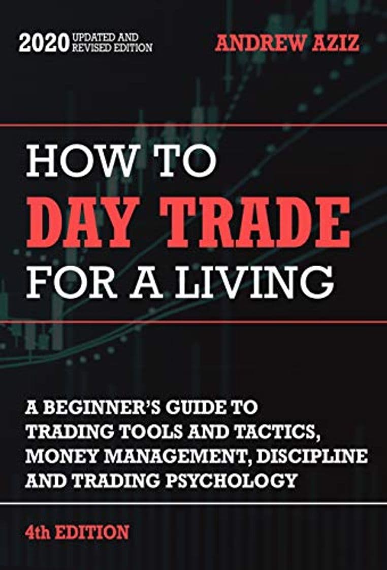 Book How to Day Trade for a Living: Tools, Tactics, Money Management, Discipline