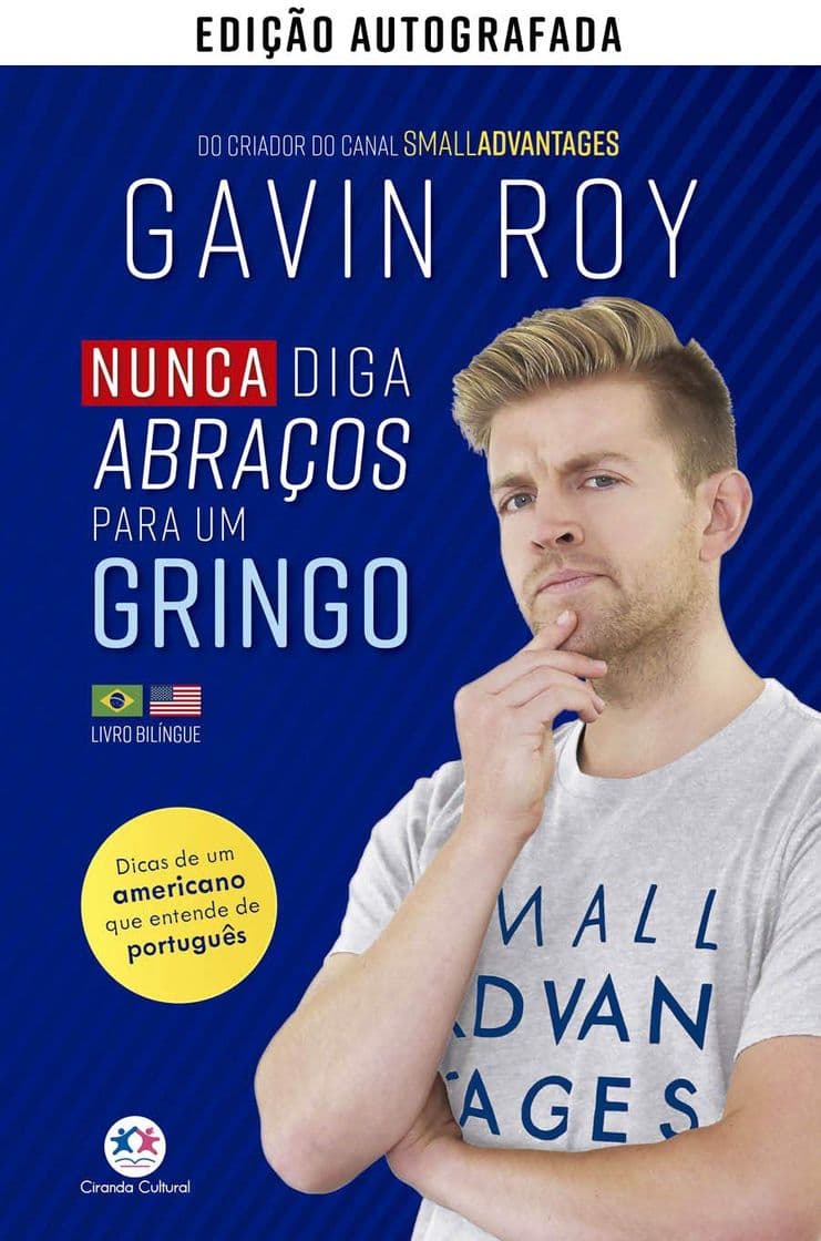 Book Nunca Diga Abraços Para Um Gringo - Versão Autografada