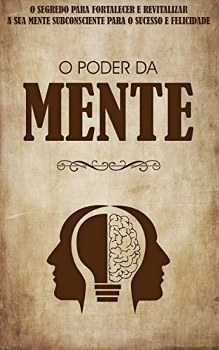 Book O PODER DA MENTE: Os Seus Pensamentos Criam a Sua Realidade, Descubra