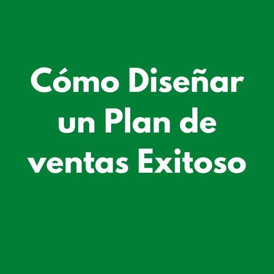 Libro Cómo Diseñar un Plan de Ventas Exitoso en Tiempos de Turbule