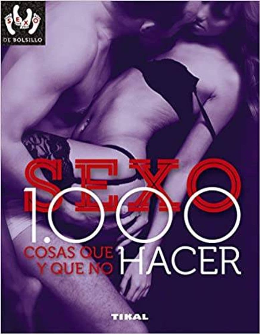 Libro Sexo: 1.000 cosas que hacer y que no hacer (Sexo de bolsillo