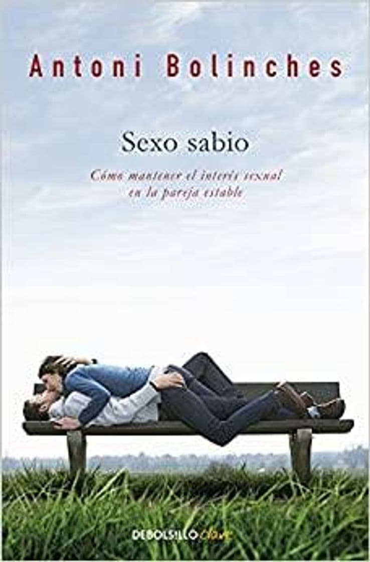 Libro Sexo sabio: Cómo mantener el interés sexual en la pareja est