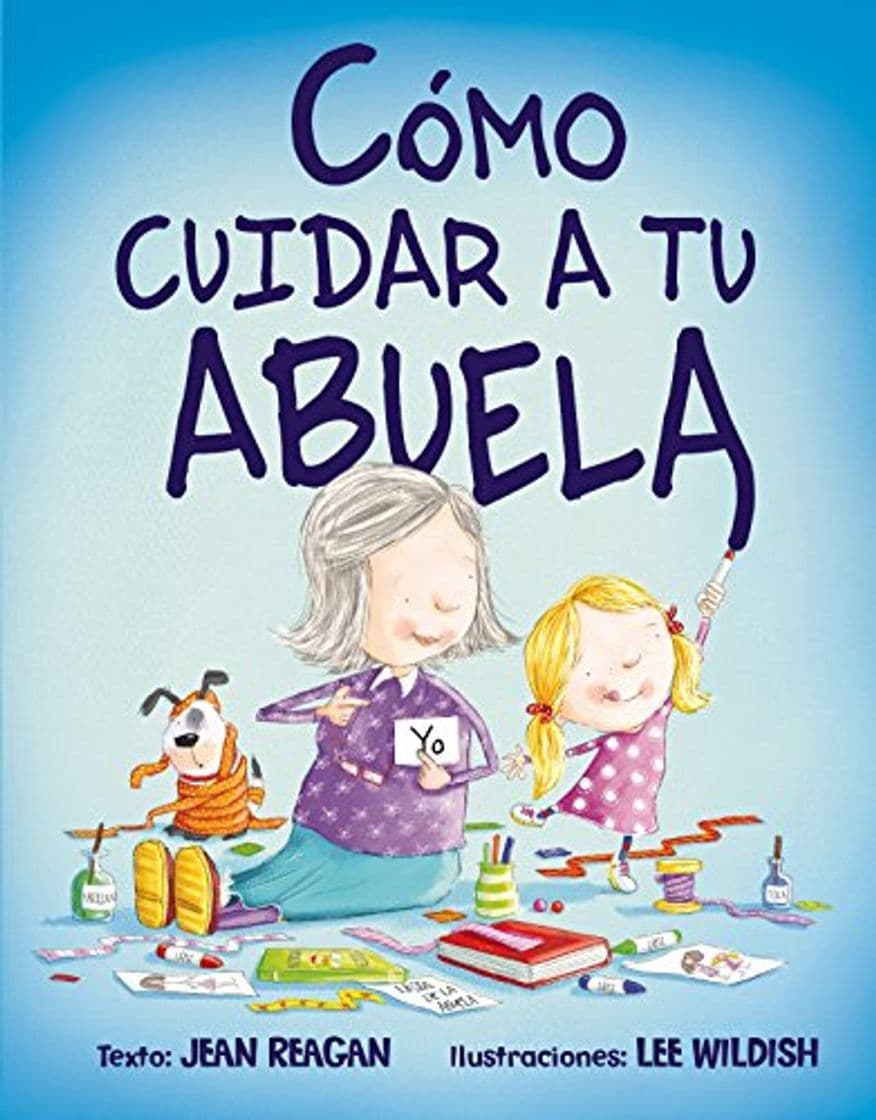 Libro Cómo Cuidar A Tu Abuela