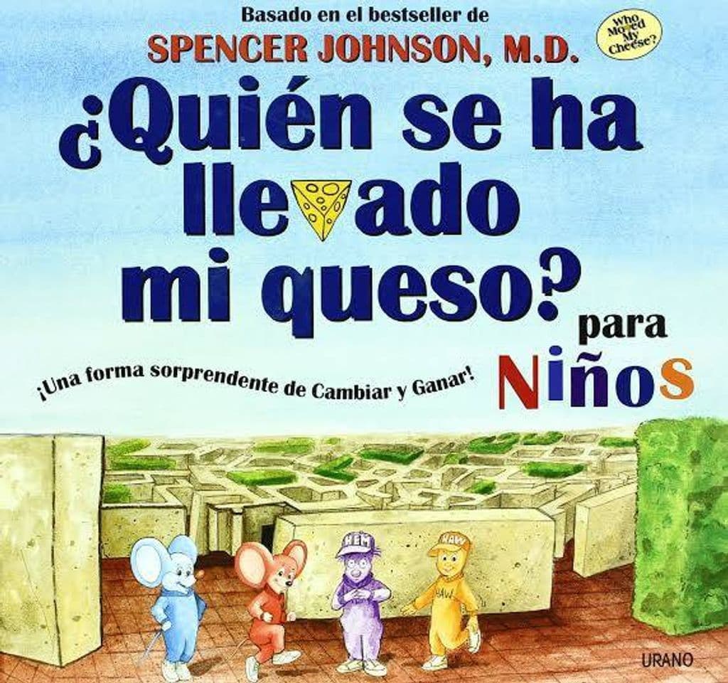 Book ¿Quién se ha llevado mi queso?: Cómo adaptarnos en un mundo en