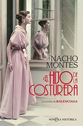 Libro El hijo de la costurera: La novela de BALENCIAGA