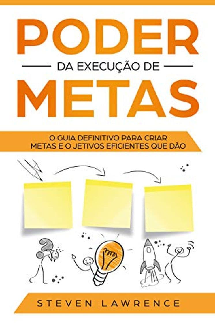 Book Poder Da Execução De Metas: O Guia Definitivo Para Criar Metas e