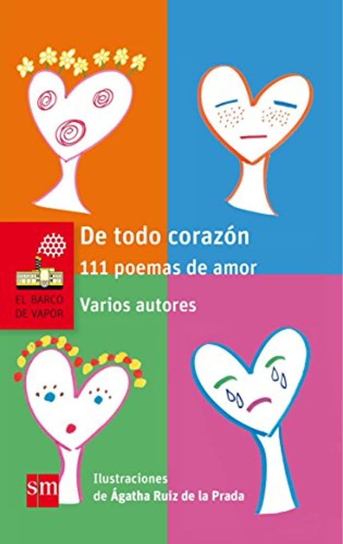 Libro De todo corazón: 111 poemas de amor