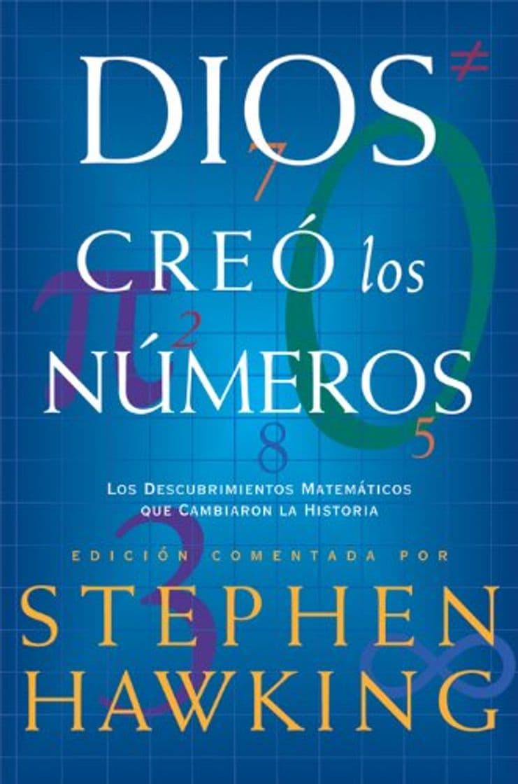 Libro Dios creó los números: Los descubrimientos matemáticos que cambiaron la historia