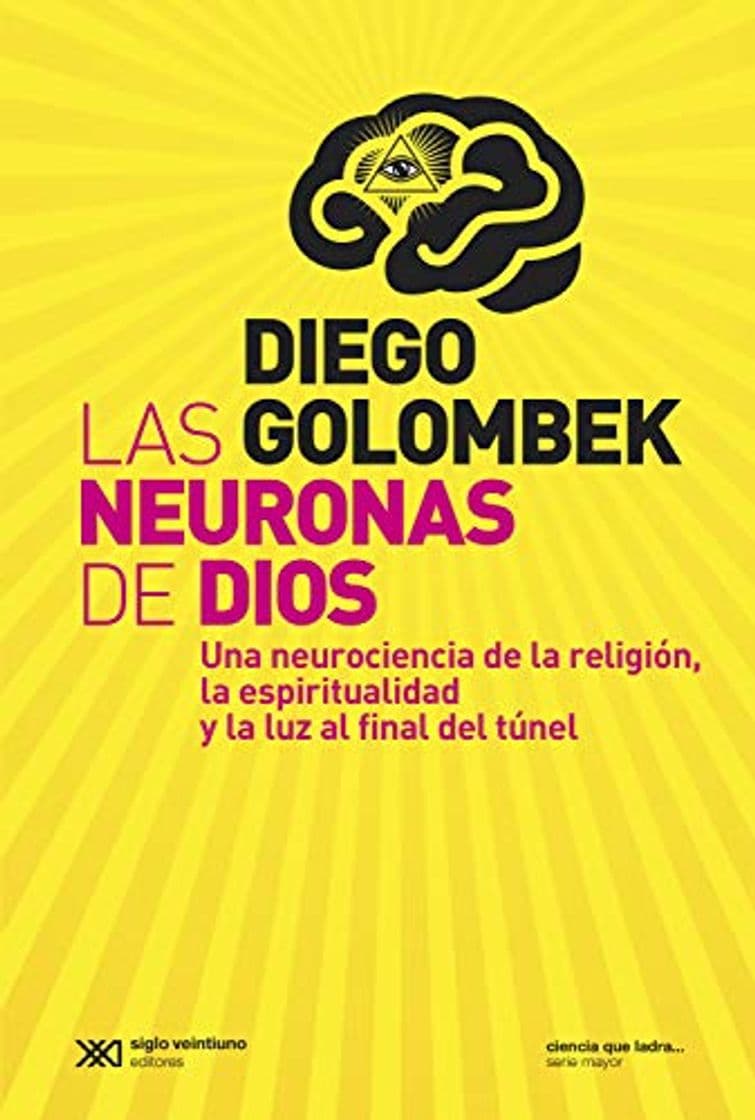 Libro Las neuronas de Dios: Una neurociencia de la religión, la espiritualidad y