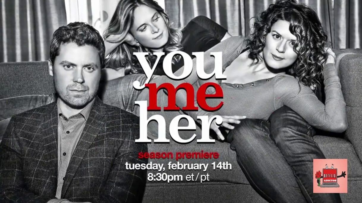 Serie You Me Her