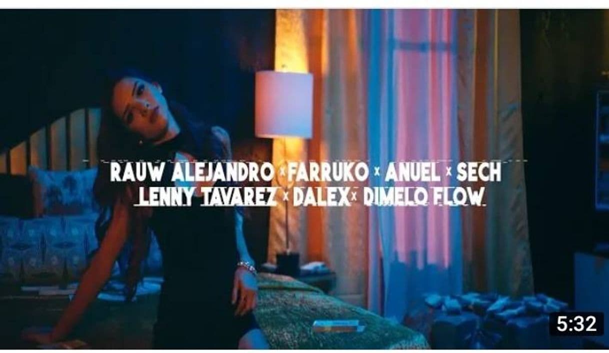 Canción Rauw Alejandro, Anuel, Farruko, Dalex, Lenny Tavarez, Sech ...