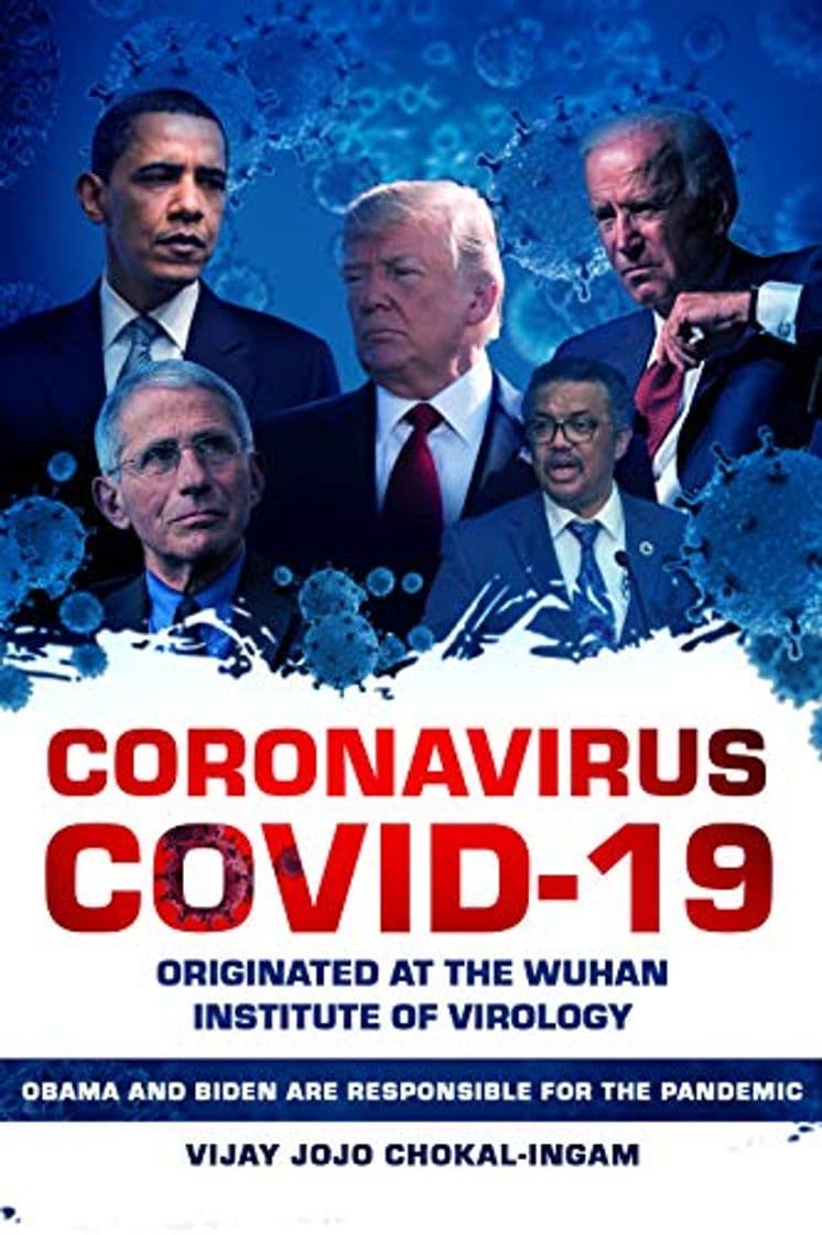 Libro Coronavirus COVID-19 Originated at the Wuhan Institute of Virology: Obama and Biden