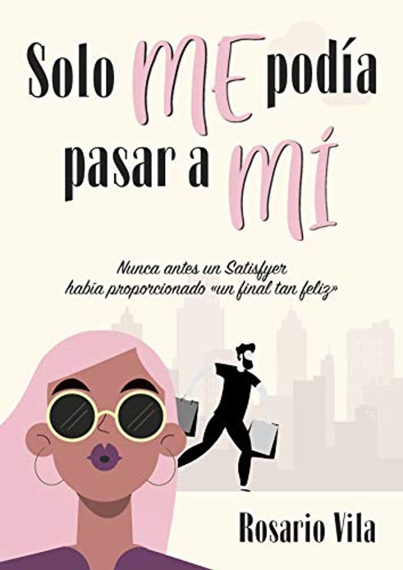 Book Solo me podía pasar a mí: Nunca antes un Satisfyer había proporcionado «un final tan feliz»