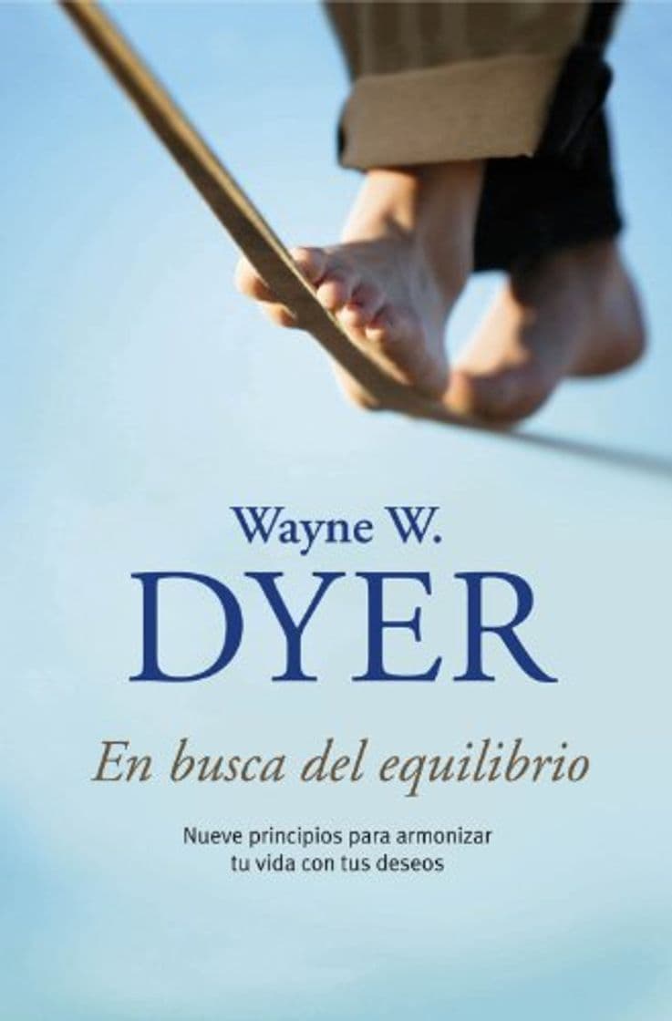 Book En busca del equilibrio: Nueve principios para armonizar tu vida con tus deseos