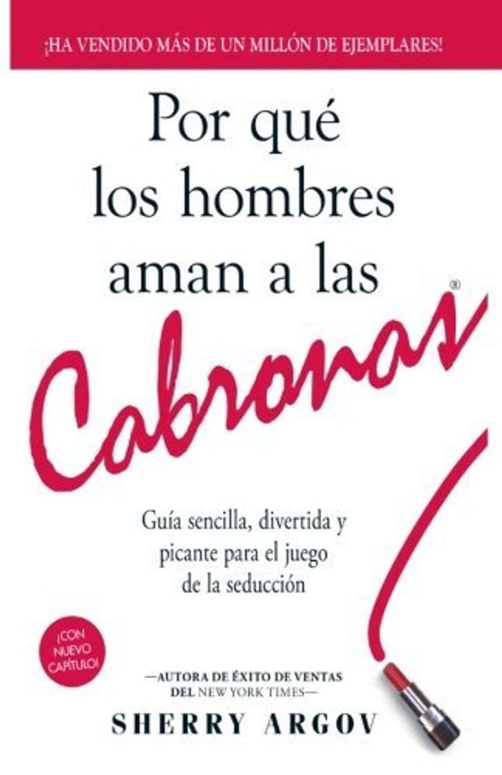 Libro Por Qué Los Hombres Aman A Las Cabronas: Guía Sencilla, Divertida y