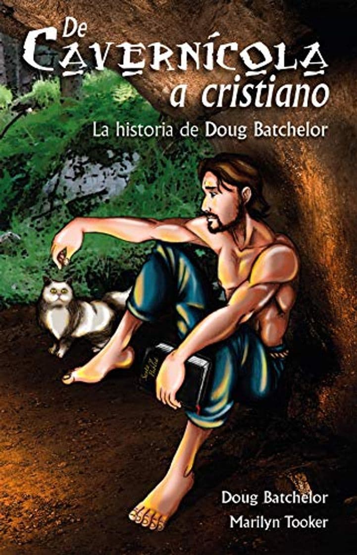 Book De cavernícola a cristiano: La historia de Doug Batchelor