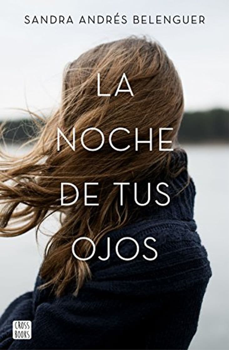 Libro La noche de tus ojos