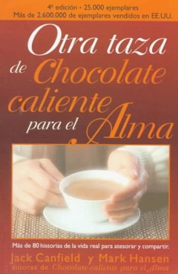 Book Otra Taza De Chocolate Caliente Para El Alma / Another Cup of Hot Chocolate for the Soul: A 2nd Helping of Chicken Soup for the Soul