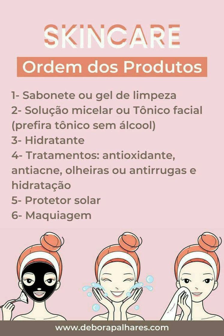 Moda Skincare - A ordem certa dos produtos❤