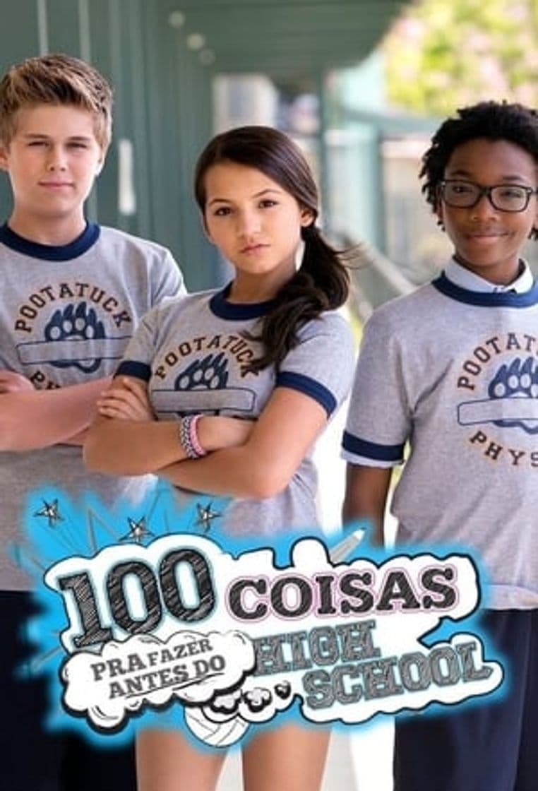 Serie 100 Things to Do Before High School