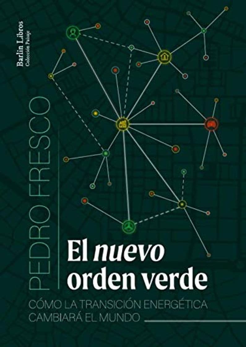 Libro El nuevo orden verde: Cómo la transición energética cambiará el mundo: 9