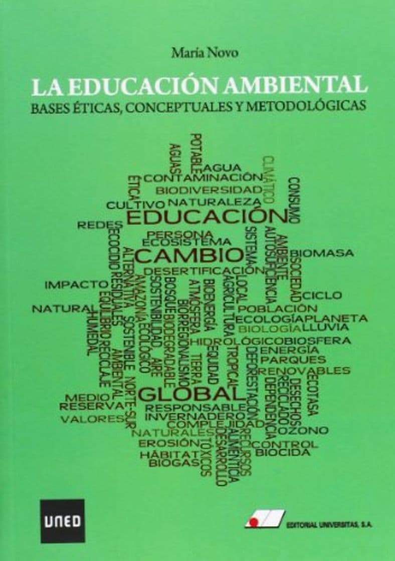 Libro La educaci¢n ambiental : bases ticas, conceptuales y metodol¢gicas