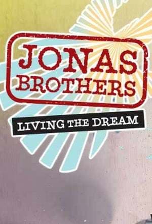 Serie Jonas Brothers: Living the Dream